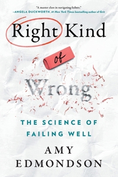 Right Kind of Wrong by Amy Edmondson review